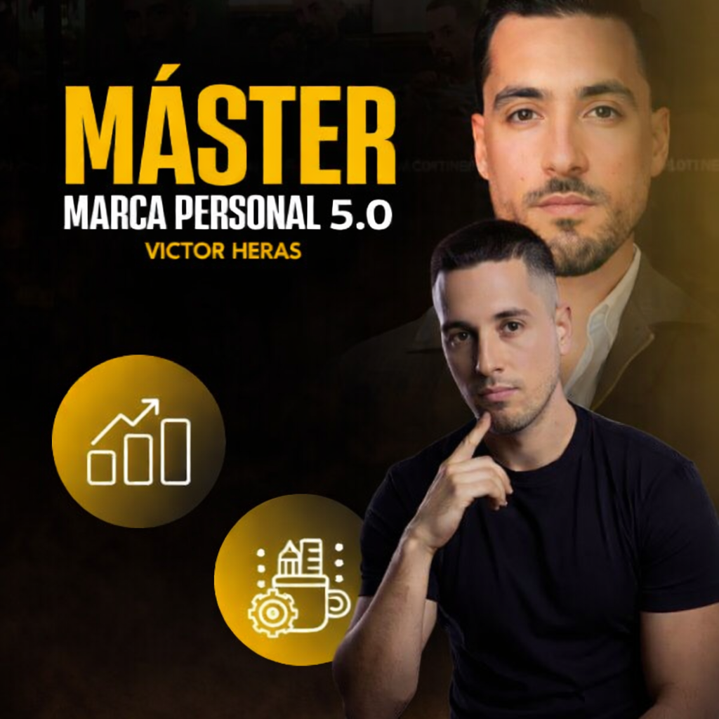 Máster Marca Personal 5.0 – Victor Heras