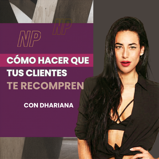 Como hacer que tus clientes te Recompren - Coral Mujaes