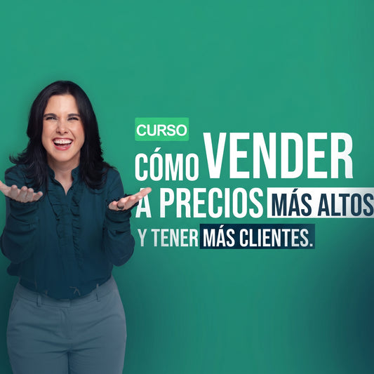 Como Vender a Precios Mas Altos y tener mas clientes - Margarita Pasos