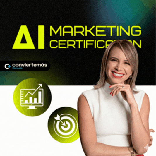 Certificación en AI Marketing – Vilma Nuñez - Convierte Más